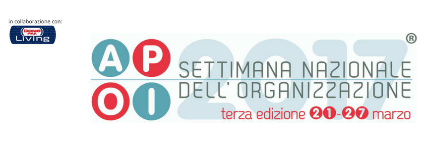 #APOISdO2017: E&rsquo; sempre primavera &ldquo;Pillole di Organizzazione&rdquo; per te!